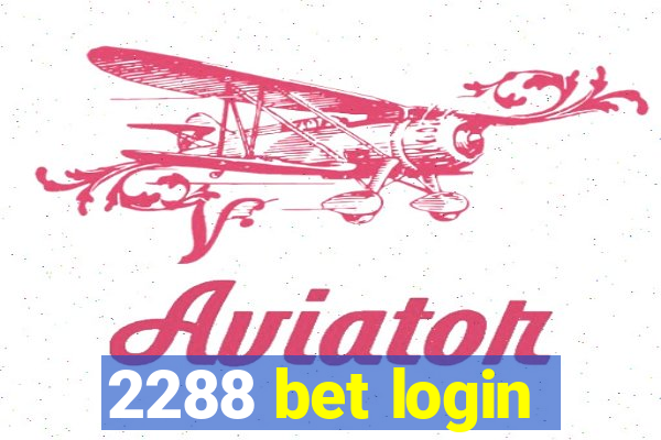 2288 bet login